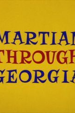 Marciano Invade a Terra (Martian Through Georgia)