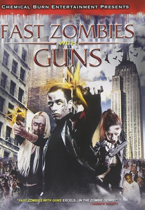 Fast Zombies with Guns (Fast Zombies with Guns)