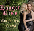 Dagger Kiss: Enchanted Forest