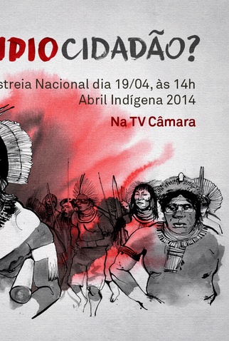 Poster 1 de Filme Índio Cidadão? (2014)