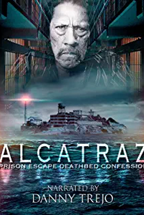 Alcatraz Prison Escape: Deathbed Confession - Poster / Capa / Cartaz - Oficial 1