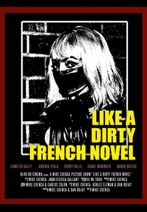 Like a Dirty French Novel (Like a Dirty French Novel)