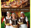 A Tudor Feast at Christmas