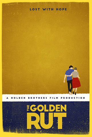 Poster 2 de Filme The Golden Rut (2016)