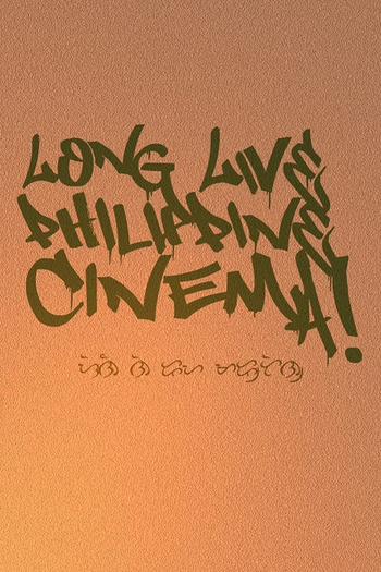 Poster de Curta Long Live Philippine Cinema! (2009)