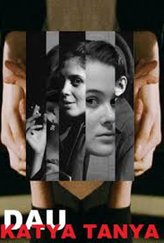 Poster 1 de Filme DAU. Katya Tanya (2020)