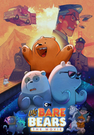 Ursos Sem Curso: O Filme (We Bare Bears: The Movie)