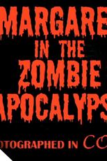 Margaret in the Zombie Apocalypse (Margaret in the Zombie Apocalypse)