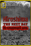 Hiroshima: O Dia Seguinte (Hiroshima: The Next Day)