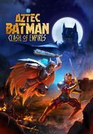 Batman Azteca: Choque de Impérios