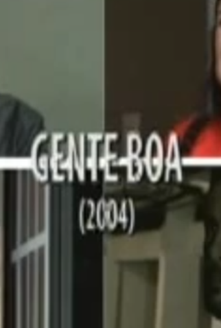 Poster 1 de Curta Gente Boa (2004)