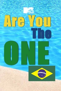 Are You The One Brasil - Poster / Capa / Cartaz - Oficial 3
