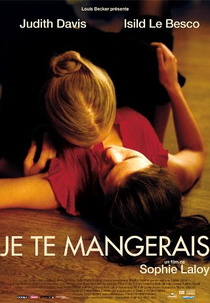 Je Te Mangerais (Je Te Mangerais)