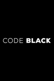 Code Black (1ª Temporada) - Poster / Capa / Cartaz - Oficial 2
