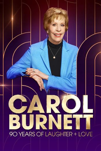 Carol Burnett: 90 Anos de Risada + Amor - Poster / Capa / Cartaz - Oficial 1