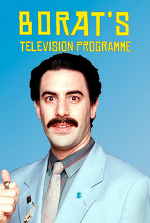 Borat's Television Programme - Poster / Capa / Cartaz - Oficial 1