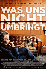 What Doesn’t Kills Us (Was uns nicht umbringt)
