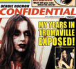 Debbie Rochon Confidential: My Years in Tromaville Exposed!