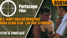 U.S. NAVY HALLUCINOGENIC DRUG SCARE FILM   LSD  TRIP TO WHERE?  85814