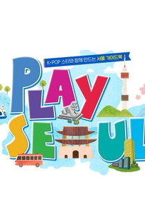 Play Seoul - Poster / Capa / Cartaz - Oficial 1