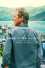 Como Viver até os 100: Os Segredos das Zonas Azuis (Live to 100: Secrets of the Blue Zones)