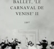 Ballet, ‘Le carnaval de Venise’, [II]