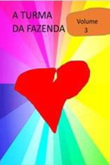 A Turma da Fazenda, Vol. 3 (A Turma da Fazenda, Vol. 3)