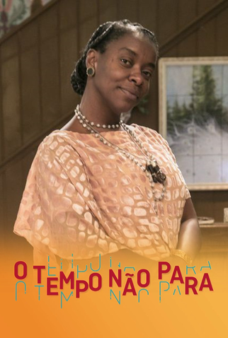 Poster 5 de TV O Tempo não Para (2018)