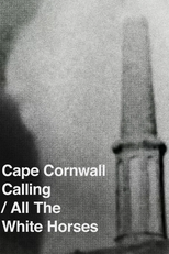 Cape Cornwall Calling / All the White Horses (Cape Cornwall Calling / All the White Horses)