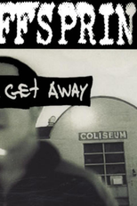 The Offspring: Gotta Get Away (The Offspring: Gotta Get Away)