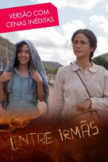 Entre Irmãs - Versão com Cenas Inéditas (Entre Irmãs - Versão com Cenas Inéditas)