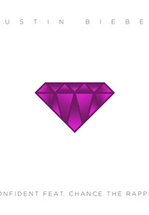 Justin Bieber Feat. Chance the Rapper: Confident (Justin Bieber Feat. Chance the Rapper: Confident)