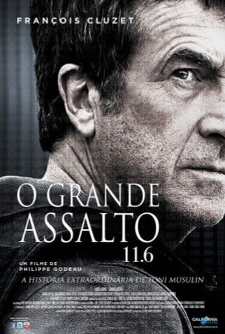 O Grande Assalto 11 6 Filme De 2013 Filmow