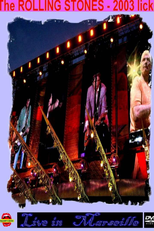 Rolling Stones - Live In Marseille 2003 (Rolling Stones - Live In Marseille 2003)