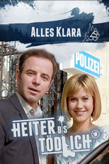 Heiter bis tödlich - Alles Klara (Heiter bis tödlich - Alles Klara)