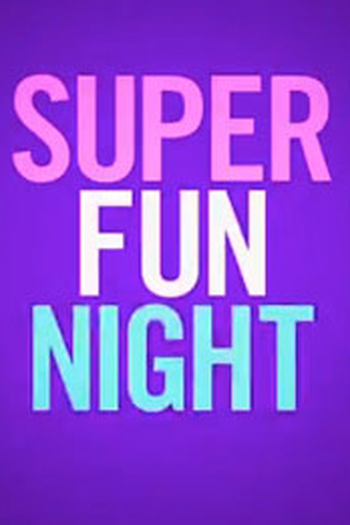  de Série Super Fun Night (2013)