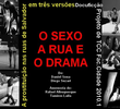 O Sexo, a Rua e o Drama