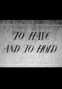 To Have and to Hold (To Have and to Hold)