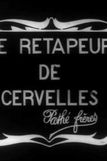 Le retapeur de cervelles (Le retapeur de cervelles)
