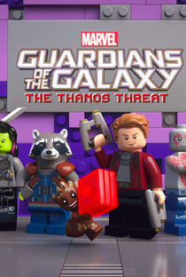 LEGO Marvel Super-Heróis Guardiões da Galáxia: The Thanos Threat - Poster / Capa / Cartaz - Oficial 1