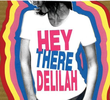 Hey There Delilah (1ª Temporada)