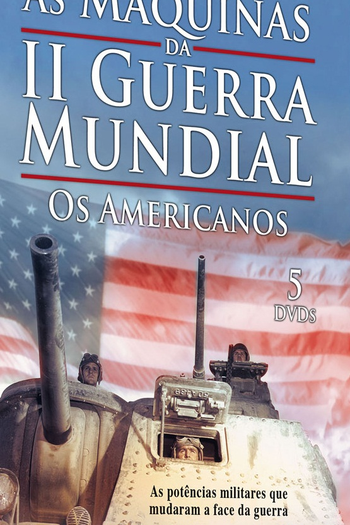  de Filme As Máquinas da Segunda Guerra Mundial – Os Americanos (2009)