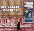The Creeps Machine
