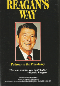 Reagan's Way: Pathway to the Presidency (Reagan's Way: Pathway to the Presidency)