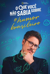 O Que Você Não Sabia Sobre O Humor Brasileiro - Poster / Capa / Cartaz - Oficial 1