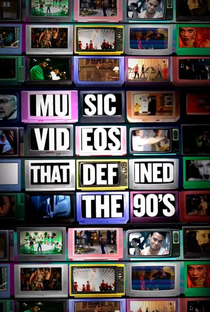 Music Vídeos That Defined The 90’s - Poster / Capa / Cartaz - Oficial 1