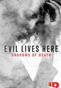 Vivendo Com o Inimigo: Sombras da Morte (1ª Temporada) (Evil Lives Here: Shadows of Death (Season 1))