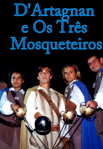 D'Artagnan e Os Três Mosqueteiros (D'Artagnan e Os Três Mosqueteiros)