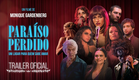 PARAISO PERDIDO | Trailer Oficial