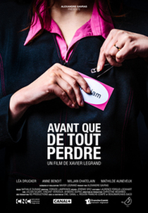Antes de Perder Tudo (Avant que de Tout Perdre)